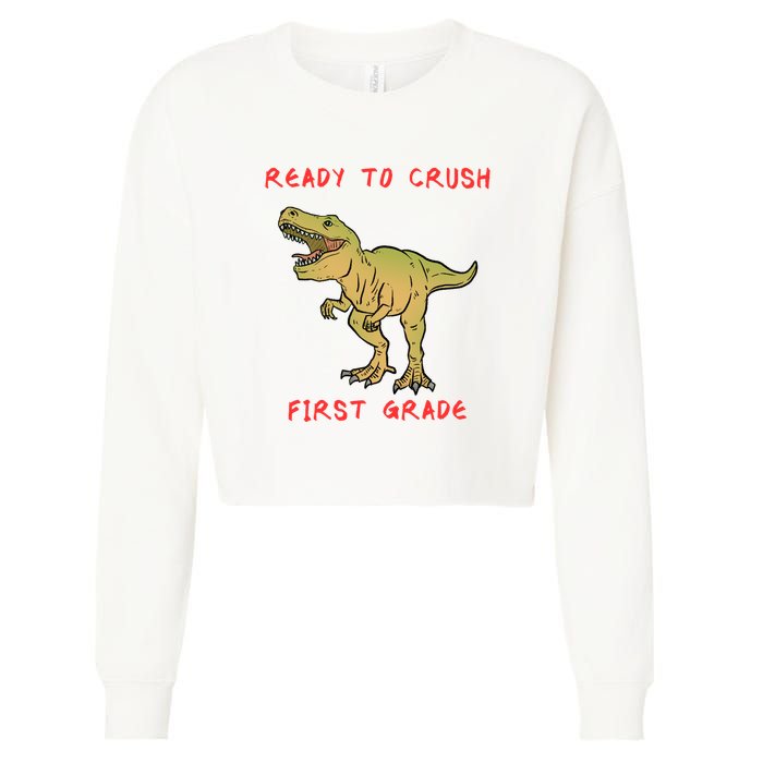Ready To Crush First Grade Back To School Cropped Pullover Crew