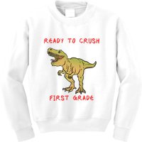 Ready To Crush First Grade Back To School Kids Sweatshirt