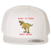 Ready To Crush First Grade Back To School Wool Snapback Cap