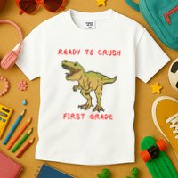 Ready To Crush First Grade Back To School Kids T-Shirt