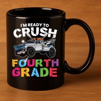 Ready To Crush Fourth Grade Cute 4Th Grade Gift 11oz C Handle Ceramic Mug