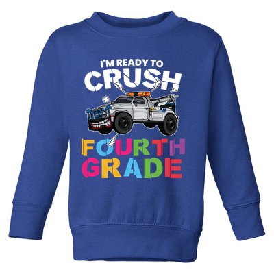 Ready To Crush Fourth Grade Cute 4Th Grade Gift Toddler Sweatshirt
