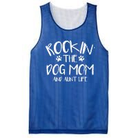 Rocking The Dog Mom And Aunt Life Mothers Day Gift Dog Lover Gift Mesh Reversible Basketball Jersey Tank