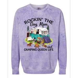 Rockin’ The Dog Mom And Camping Queen Life Mother’s Day Gift Meaningful Gift Colorblast Crewneck Sweatshirt