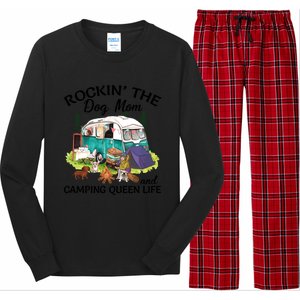 Rockin’ The Dog Mom And Camping Queen Life Mother’s Day Gift Meaningful Gift Long Sleeve Pajama Set