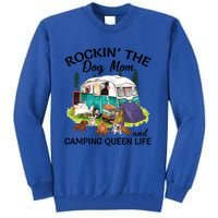 Rockin’ The Dog Mom And Camping Queen Life Mother’s Day Gift Meaningful Gift Tall Sweatshirt