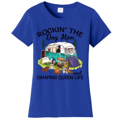 Rockin’ The Dog Mom And Camping Queen Life Mother’s Day Gift Meaningful Gift Women's T-Shirt