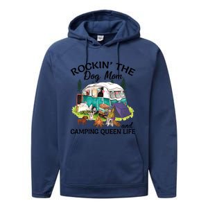 Rockin’ The Dog Mom And Camping Queen Life Mother’s Day Gift Meaningful Gift Performance Fleece Hoodie