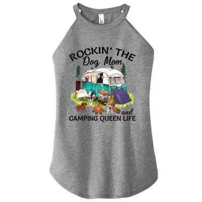 Rockin’ The Dog Mom And Camping Queen Life Mother’s Day Gift Meaningful Gift Women’s Perfect Tri Rocker Tank