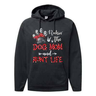 Rockin' The Dog Mom and Aunt Life Dog Lover Mothers Day Performance Fleece Hoodie