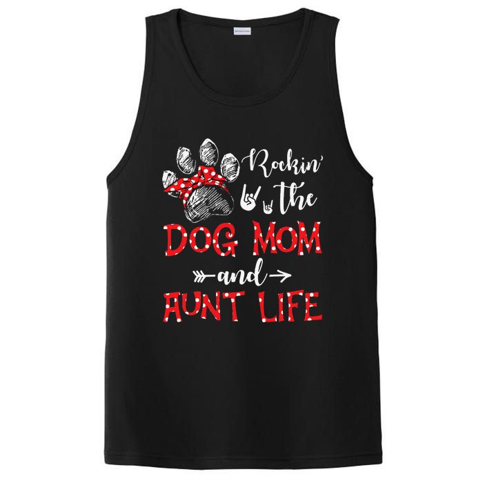 Rockin' The Dog Mom and Aunt Life Dog Lover Mothers Day PosiCharge Competitor Tank