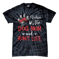 Rockin' The Dog Mom and Aunt Life Dog Lover Mothers Day Tie-Dye T-Shirt