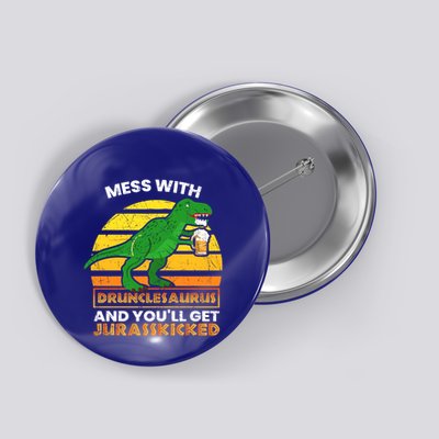 Retro Tgiftrex Druncle Drunclesaurus Slogan Funny Unclesaurus Gift Button
