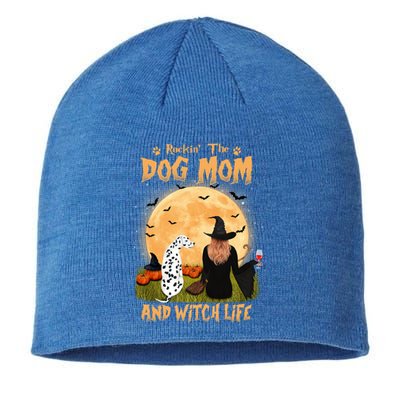 Rocking The Dog Mom And Witch Life Dalmatian Halloween Gift Sustainable Beanie