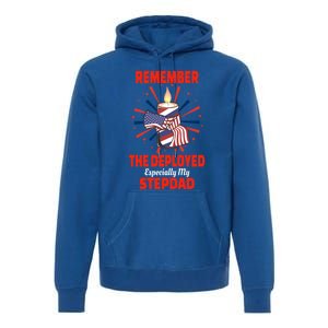 Remember The Deployed Stepdad Design Gift Premium Hoodie