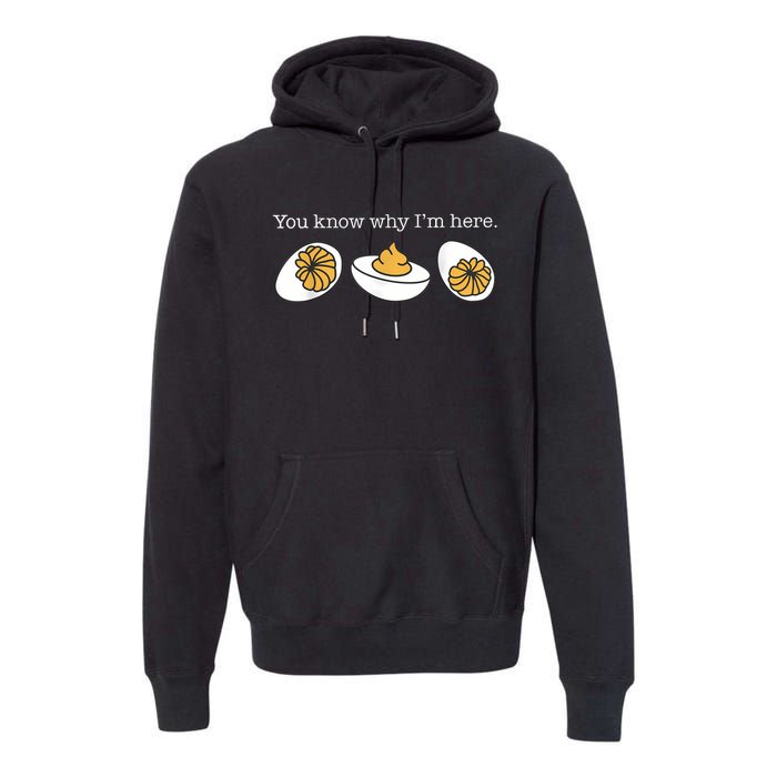 Retro Thanksgiving Dinner You Know Why IM Here Deviled Egg Premium Hoodie