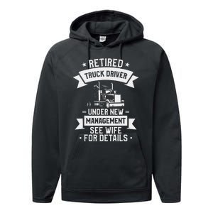 Retired Truck Driver Funny Retirement Quote For A Trucker Performance Fleece Hoodie