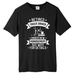 Retired Truck Driver Funny Retirement Quote For A Trucker Tall Fusion ChromaSoft Performance T-Shirt