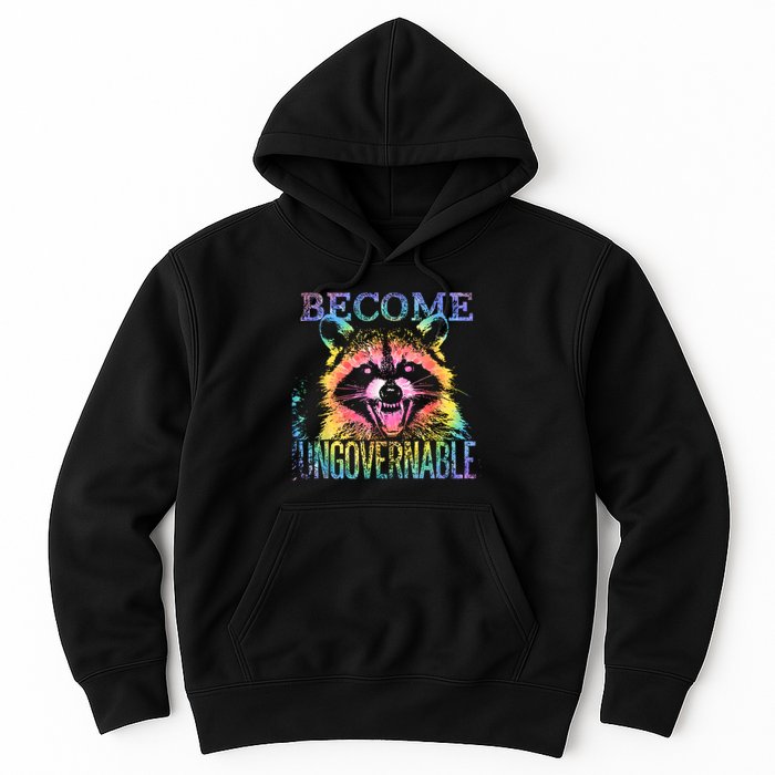 Retro Tie Dye Raccoon Become Ungovernable Funny Apparel  Hoodie
