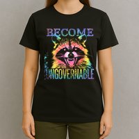 Retro Tie Dye Raccoon Become Ungovernable Funny Apparel  T-Shirt