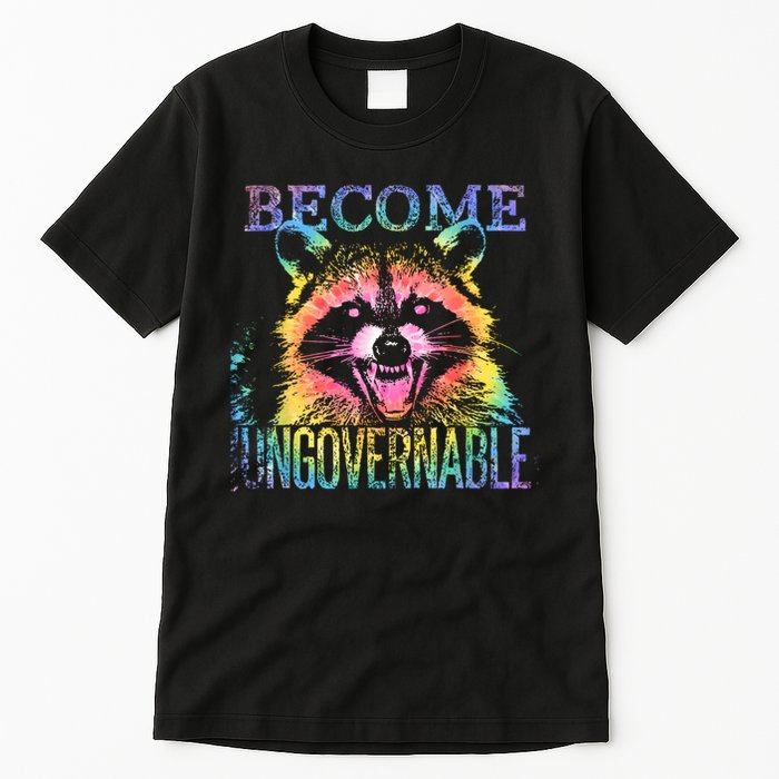 Retro Tie Dye Raccoon Become Ungovernable Funny Apparel  Tall T-Shirt