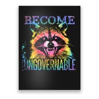 Retro Tie Dye Raccoon Become Ungovernable Funny Apparel  Poster