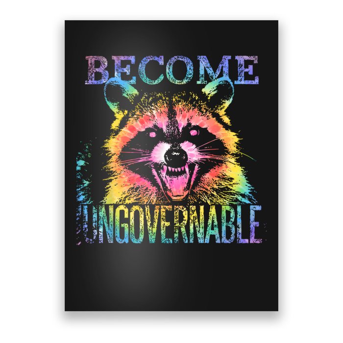 Retro Tie Dye Raccoon Become Ungovernable Funny Apparel  Poster