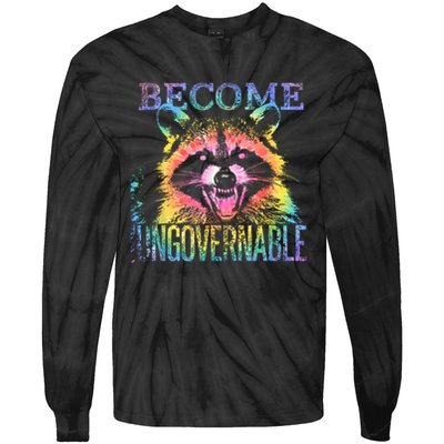 Retro Tie Dye Raccoon Become Ungovernable Funny Apparel  Tie-Dye Long Sleeve Shirt