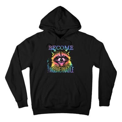 Retro Tie Dye Raccoon Become Ungovernable Funny Apparel  Tall Hoodie