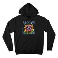 Retro Tie Dye Raccoon Become Ungovernable Funny Apparel  Tall Hoodie
