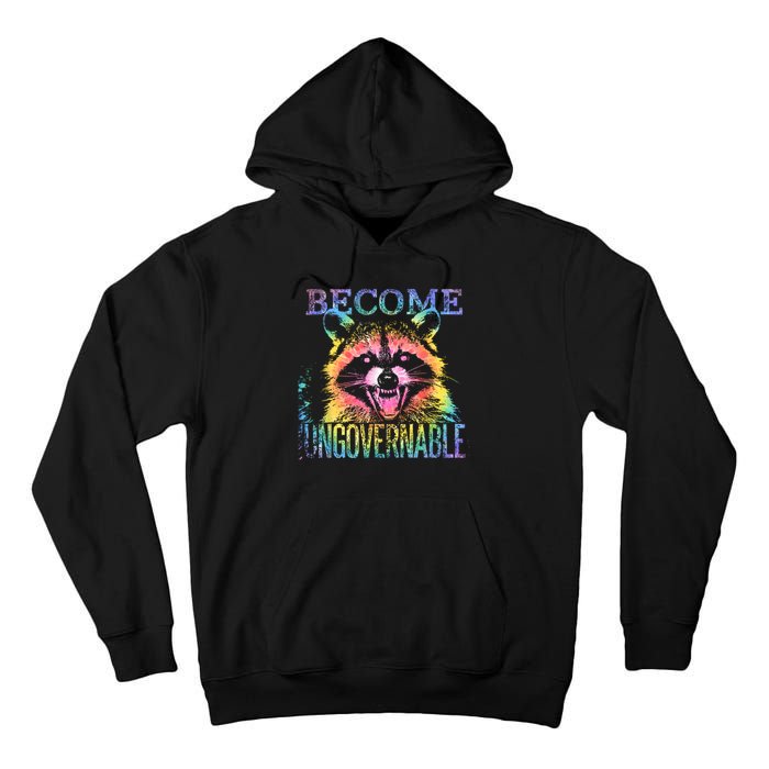 Retro Tie Dye Raccoon Become Ungovernable Funny Apparel  Tall Hoodie
