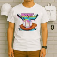 Respect The Drip Baseball Bat Glove Ice Cream Drip T-Shirt