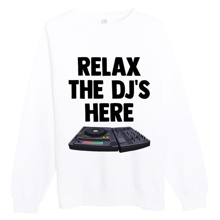 Relax The DjS Here Turntable Music Equalizer Premium Crewneck Sweatshirt