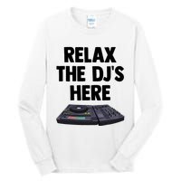 Relax The DjS Here Turntable Music Equalizer Tall Long Sleeve T-Shirt