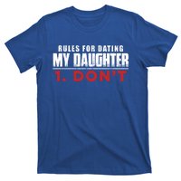 Rules To Date My Daughter Boyfriend Dating Great Gift T-Shirt