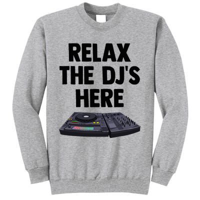 Relax The DjS Here Turntable Music Equalizer Tall Sweatshirt