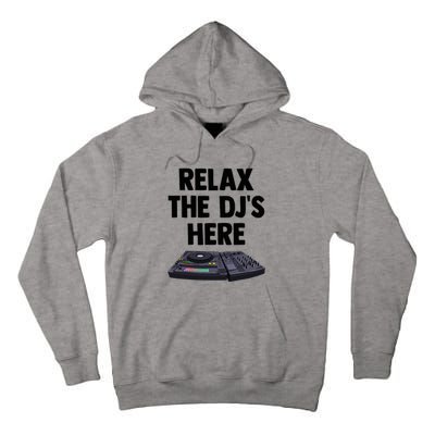 Relax The DjS Here Turntable Music Equalizer Tall Hoodie