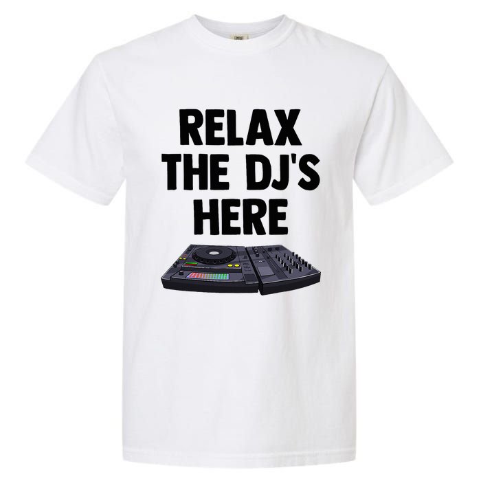 Relax The DjS Here Turntable Music Equalizer Garment-Dyed Heavyweight T-Shirt