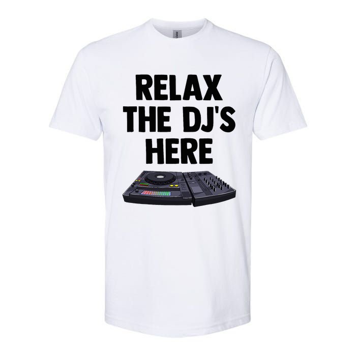 Relax The DjS Here Turntable Music Equalizer Softstyle CVC T-Shirt