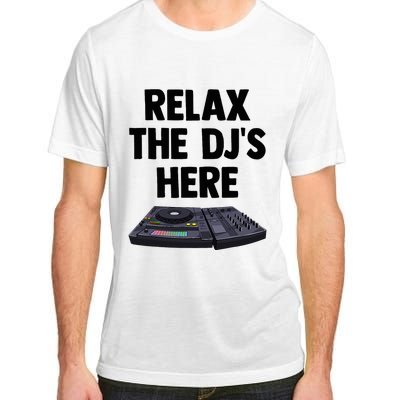 Relax The DjS Here Turntable Music Equalizer Adult ChromaSoft Performance T-Shirt