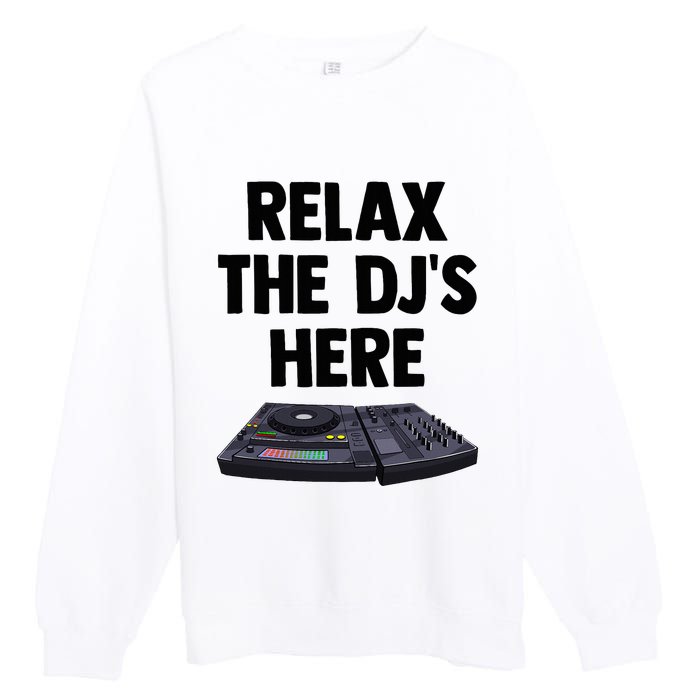 Relax The DjS Here Turntable Music Equalizer Premium Crewneck Sweatshirt