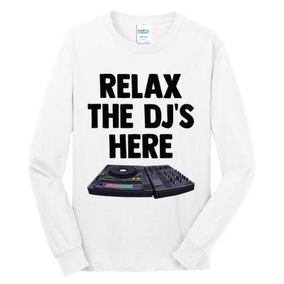 Relax The DjS Here Turntable Music Equalizer Tall Long Sleeve T-Shirt