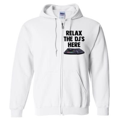 Relax The DjS Here Turntable Music Equalizer Full Zip Hoodie