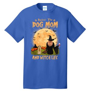 Rocking The Dog Mom And Witch Life Pug Halloween Gift Tall T-Shirt