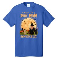 Rocking The Dog Mom And Witch Life Pug Halloween Gift Tall T-Shirt