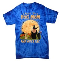 Rocking The Dog Mom And Witch Life Pug Halloween Gift Tie-Dye T-Shirt