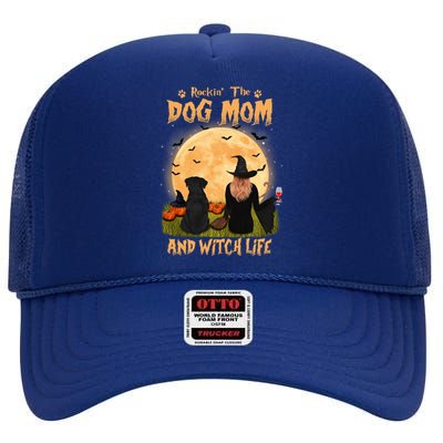 Rocking The Dog Mom And Witch Life Rottweiler Halloween Meaningful Gift High Crown Mesh Back Trucker Hat