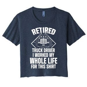 Retired Truck Driver Whole Life Trucker Retirement Gift Women's Crop Top Tee