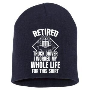 Retired Truck Driver Whole Life Trucker Retirement Gift Short Acrylic Beanie