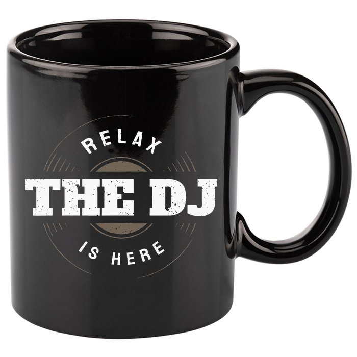 Relax The DJ Is Here DJ Music 11oz C Handle Ceramic Mug